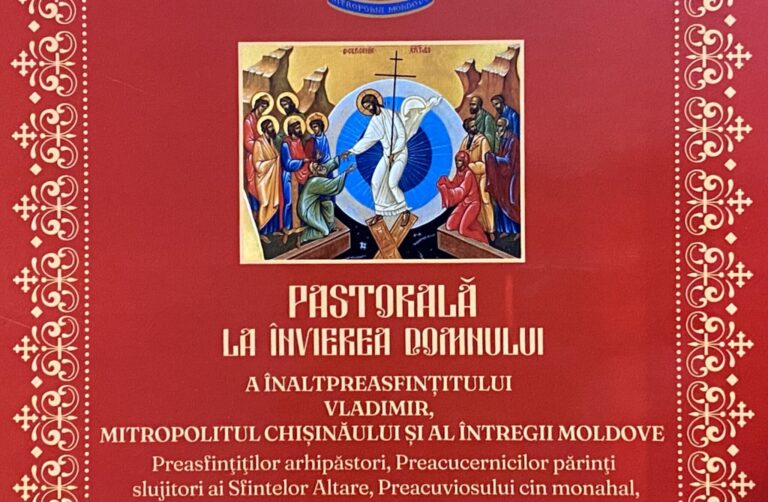 Pastorală La Învierea Domnului A Înaltpreasfințitului Vladimir Mitropolitul Chișinăului și Al 8830