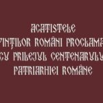 Centenarul Patriarhiei Române: Acatistele celor 16 sfinți mărturisitori din secolul XX, publicate într-un volum