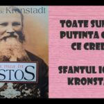 Toate sunt cu putință celui ce crede – Sfântul Ioan de Kronstadt